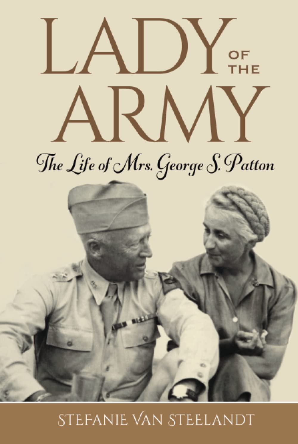 Lady of The Army: The Life of Mrs. George S. Patton with Author Stefanie Van Steelandt
